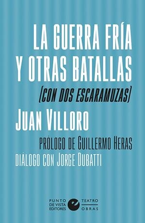 GUERRA FRÍA Y OTRAS BATALLAS (CON DOS ESCARAMUZAS), LA | 9788418322075 | VILLORO, JUAN | Llibreria La Gralla | Llibreria online de Granollers
