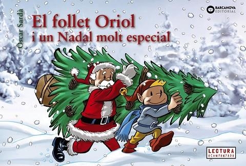 FOLLET ORIOL I UN NADAL MOLT ESPECIAL, EL | 9788448950330 | SARDÀ, ÒSCAR | Llibreria La Gralla | Llibreria online de Granollers