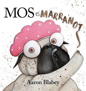 MOS, EL MARRANOT | 9788448951818 | BLABEY, AARON | Llibreria La Gralla | Librería online de Granollers