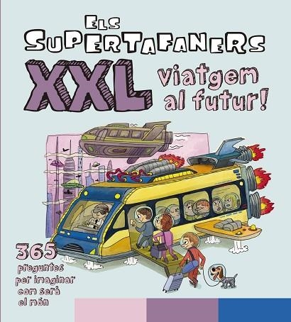 SUPERTAFANERS XXL VIATGEM AL FUTUR!, ELS | 9788499743509 | VOX EDITORIAL | Llibreria La Gralla | Llibreria online de Granollers