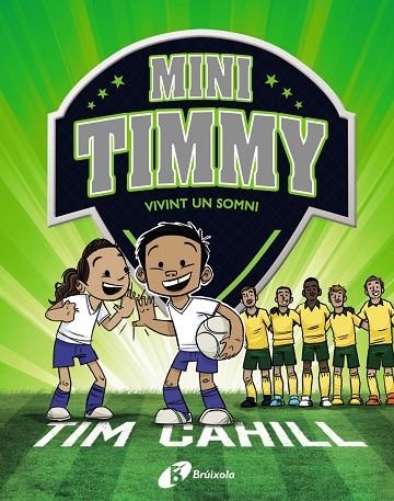 MINI TIMMY - VIVINT UN SOMNI | 9788499063744 | CAHILL, TIM | Llibreria La Gralla | Llibreria online de Granollers