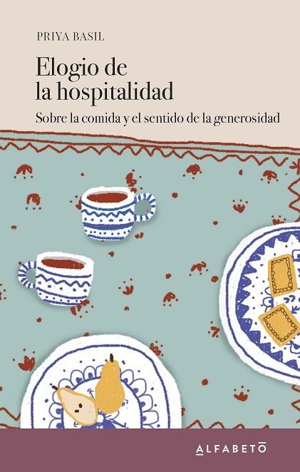 ELOGIO DE LA HOSPITALIDAD | 9788417951061 | BASIL, PRIYA | Llibreria La Gralla | Llibreria online de Granollers