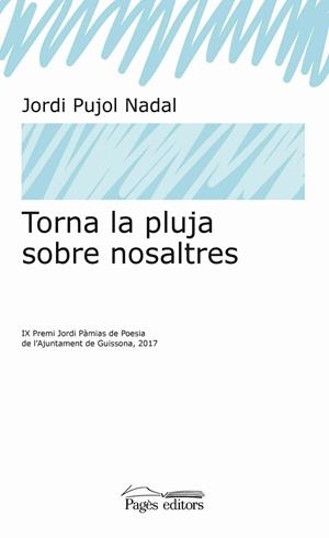 TORNA LA PLUJA SOBRE NOSALTRES | 9788499759791 | PUJOL NADAL, JORDI | Llibreria La Gralla | Llibreria online de Granollers