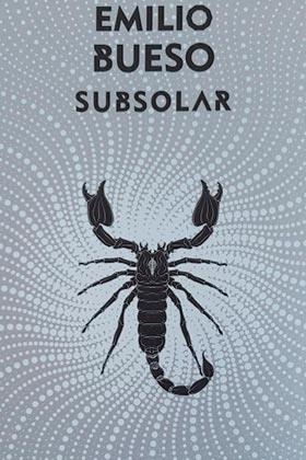 SUBSOLAR LOS OJOS BIZCOS DEL SOL 3 PLATA | 9788417507619 | BUESO,EMILIO | Llibreria La Gralla | Librería online de Granollers