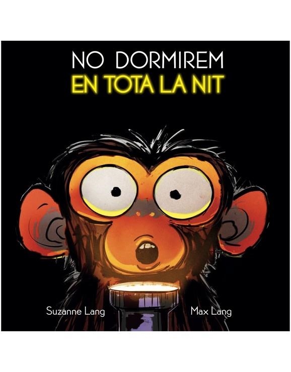 NO DORMIREM EN TOTA LA NIT | 9788415315896 | LANG, SUZANNE; LANG, MAX | Llibreria La Gralla | Llibreria online de Granollers