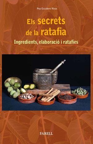 SECRETS DE LA RATAFIA, EL | 9788417116286 | ESCUDERO, PEP | Llibreria La Gralla | Llibreria online de Granollers