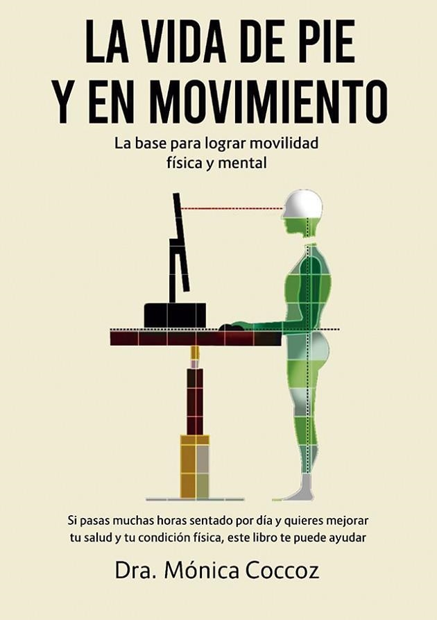 VIDA DE PIE Y EN MOVIMIENTO, LA  | 9788491116424 | COCCOZ, MONICA DRA. | Llibreria La Gralla | Librería online de Granollers