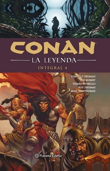 CONAN LA LEYENDA INTEGRAL 4 | 9788491737629 | TRUMAN, TIMOTHY; GIORELLO, TOMAS | Llibreria La Gralla | Librería online de Granollers