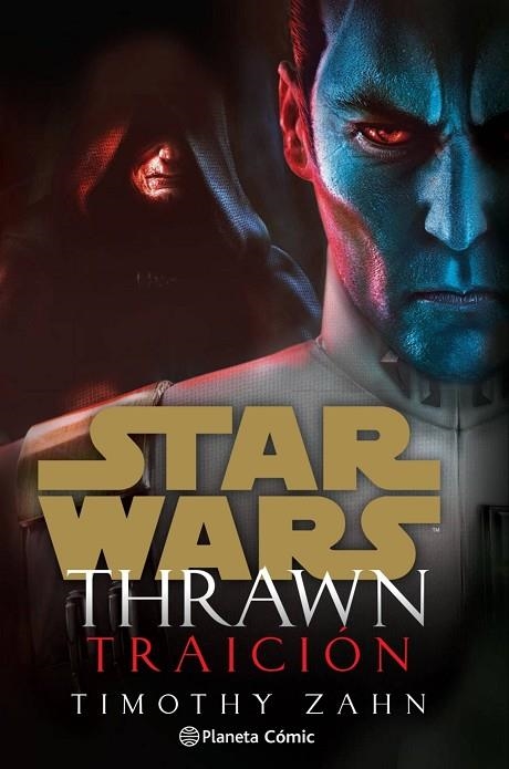 STAR WARS THRAWN TRAICIÓN (NOVELA) | 9788413411798 | ZAHN, TIMOTHY | Llibreria La Gralla | Llibreria online de Granollers