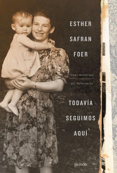 TODAVÍA SEGUIMOS AQUÍ | 9788449337222 | SAFRAN FOER, ESTHER | Llibreria La Gralla | Librería online de Granollers