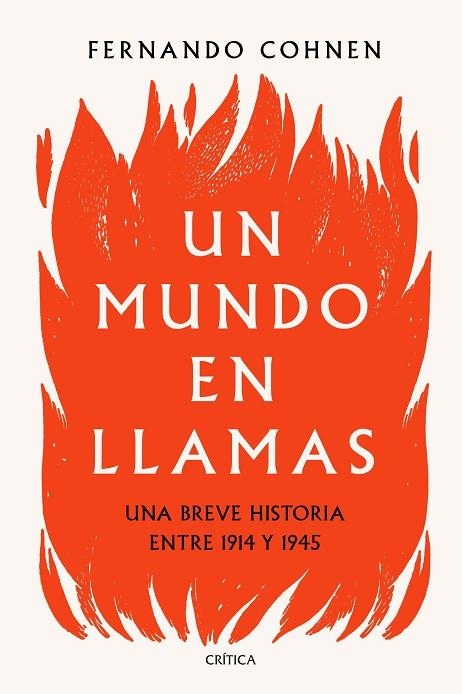 MUNDO EN LLAMAS, UN  | 9788491992530 | COHNEN, FERNANDO | Llibreria La Gralla | Llibreria online de Granollers