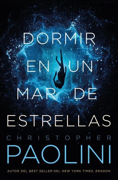 DORMIR EN UN MAR DE ESTRELLAS | 9788416517398 | PAOLINI, CHRISTOPHER | Llibreria La Gralla | Llibreria online de Granollers