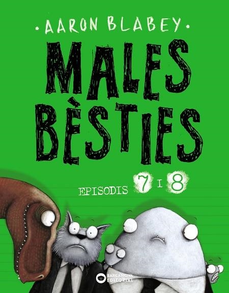 MALES BÈSTIES. EPISODIS 7 I 8 | 9788448949501 | BLABEY, AARON | Llibreria La Gralla | Llibreria online de Granollers