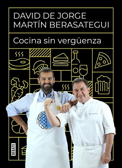 COCINA SIN VERGÜENZA | 9788418006968 | DE JORGE, DAVID/BERASATEGUI, MARTÍN | Llibreria La Gralla | Llibreria online de Granollers