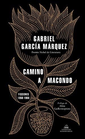 CAMINO A MACONDO | 9788439737834 | GARCÍA MÁRQUEZ, GABRIEL | Llibreria La Gralla | Librería online de Granollers