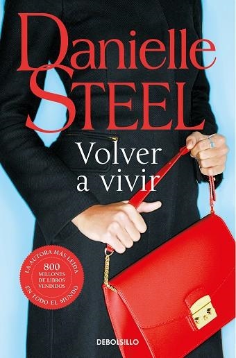 VOLVER A VIVIR (BOLSILLO) | 9788466352208 | STEEL, DANIELLE | Llibreria La Gralla | Llibreria online de Granollers