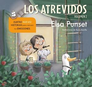 ATREVIDOS 2, LOS. CUATRO NUEVAS HISTORIAS PARA ENTENDER TUS EMOCIONES | 9788448856687 | PUNSET, ELSA/BONILLA, ROCIO | Llibreria La Gralla | Llibreria online de Granollers