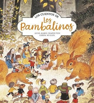 CUENTOS DE LOS BAMBALINOS, LOS | 9788420440163 | CHAPOUTON, ANNE-MARIE / MULLER, GER | Llibreria La Gralla | Llibreria online de Granollers