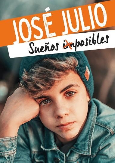 SUEÑOS IMPOSIBLES | 9788418318252 | JOSÉ JULIO | Llibreria La Gralla | Llibreria online de Granollers