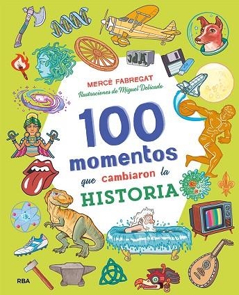 100 MOMENTOS QUE CAMBIARON LA HISTORIA | 9788427218062 | FABREGAT TORRENTS, MERCÈ | Llibreria La Gralla | Librería online de Granollers