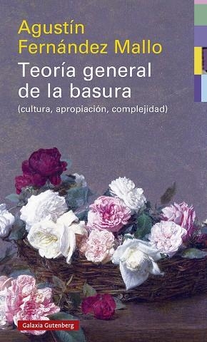 TEORÍA GENERAL DE LA BASURA- RÚSTEGA | 9788418526046 | FERNÁNDEZ MALLO, AGUSTÍN | Llibreria La Gralla | Llibreria online de Granollers