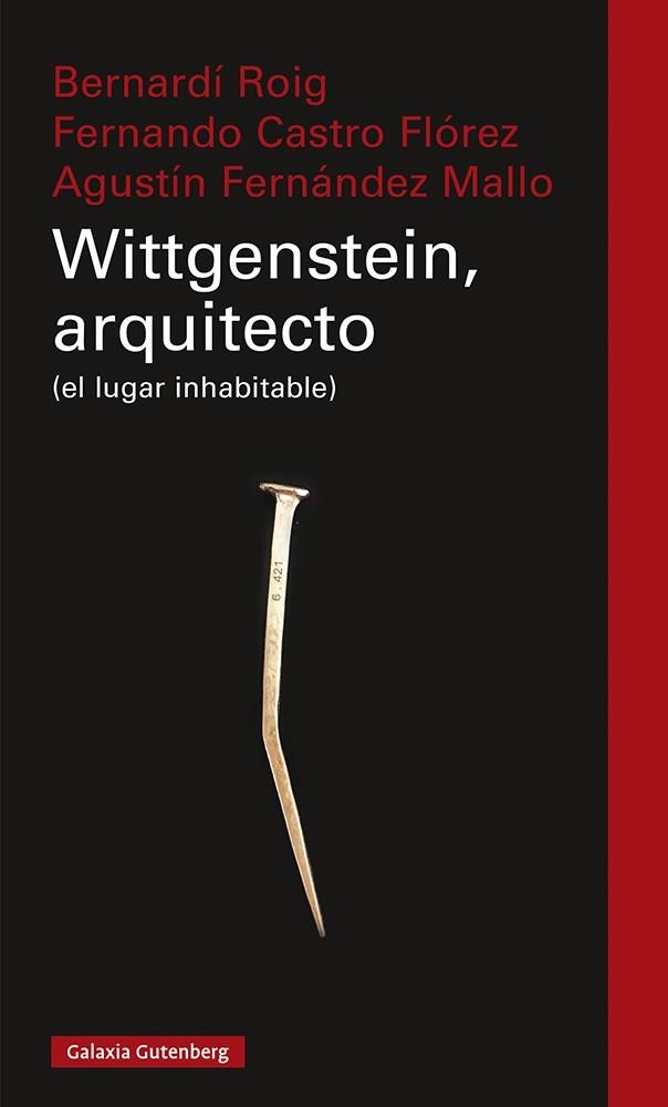 WITTGENSTEIN, ARQUITECTO | 9788418218477 | ROIG, BERNARDÍ/CASTRO FLÓREZ, FERNANDO/FERNÁNDEZ MALLO, AGUSTÍN | Llibreria La Gralla | Llibreria online de Granollers