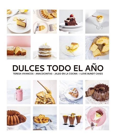 DULCES TODO EL AÑO | 9788412033427 | VIVANCOS, TERESA/MAYORA, IÑAKI/QUEVEDO, BEATRIZ/ANTEQUINO, ANA | Llibreria La Gralla | Llibreria online de Granollers