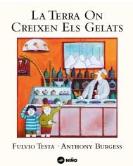 TERRA ON CREIXEN ELS GELATS, LA | 9788494518966 | BURGESS, ANTHONY | Llibreria La Gralla | Llibreria online de Granollers