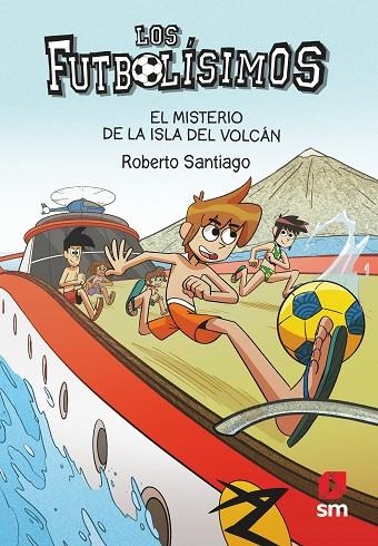 FUTBOLÍSIMOS 18, LOS. EL MISTERIO DE LA ISLA DEL VOLCÁN | 9788413188423 | SANTIAGO, ROBERTO | Llibreria La Gralla | Librería online de Granollers