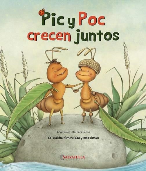 PIC Y POC CRECEN JUNTOS | 9788418427060 | FERRER CLAVERIA, ANNA | Llibreria La Gralla | Llibreria online de Granollers