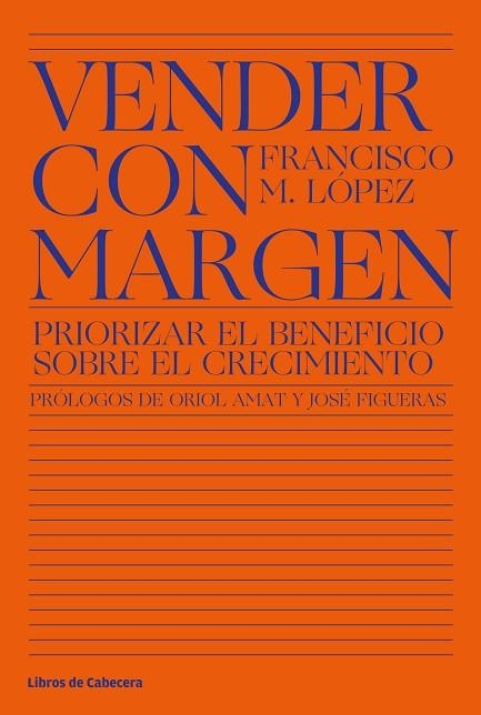 VENDER CON MARGEN | 9788412139501 | LÓPEZ, FRANCISCO MANUEL | Llibreria La Gralla | Librería online de Granollers