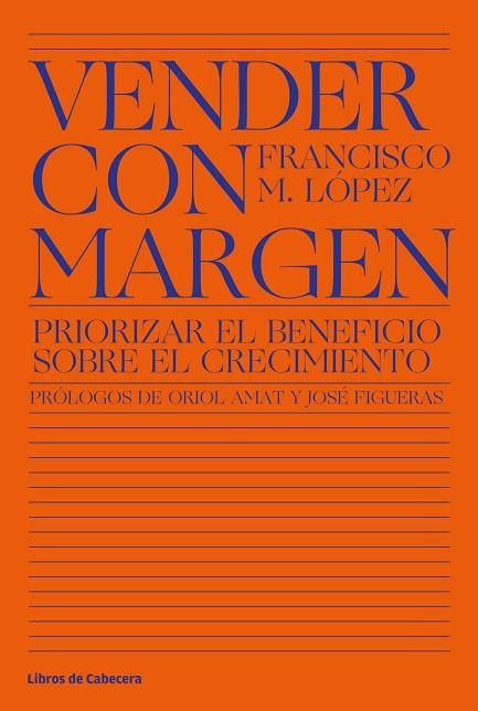 VENDER CON MARGEN | 9788412139501 | LÓPEZ, FRANCISCO MANUEL | Llibreria La Gralla | Llibreria online de Granollers