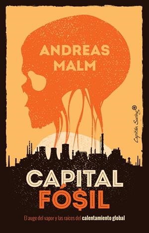 CAPITAL FOSIL | 9788412259490 | MALM, ANDREAS | Llibreria La Gralla | Llibreria online de Granollers