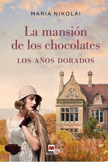 MANSIÓN DE LOS CHOCOLATES , LA LOS AÑOS DORADOS | 9788418184123 | NIKOLAI, MARIA | Llibreria La Gralla | Llibreria online de Granollers