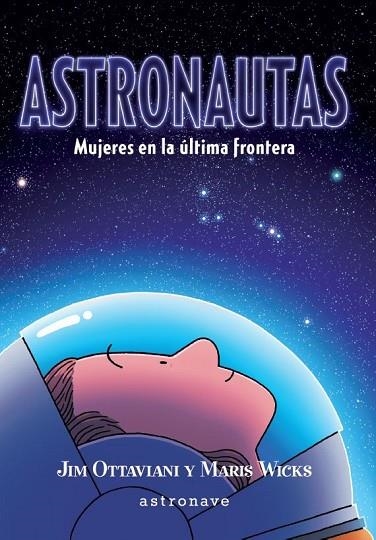 ASTRONAUTAS. | 9788467941708 | JIM OTTAVIANI; MARIS WICKS | Llibreria La Gralla | Llibreria online de Granollers