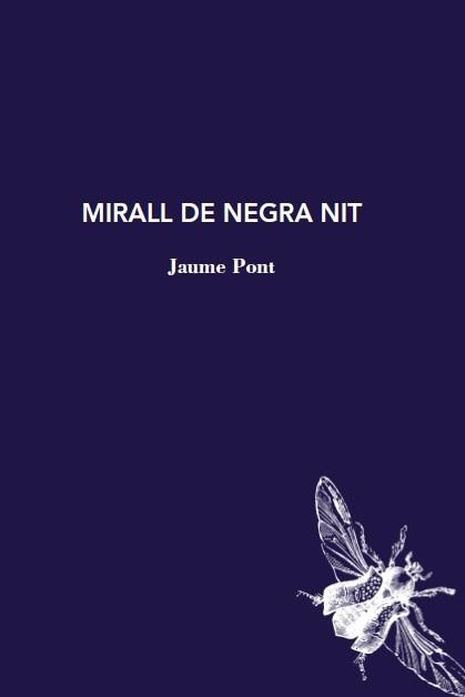 MIRALL DE NEGRA NIT | 9788412171242 | PONT, JAUME | Llibreria La Gralla | Llibreria online de Granollers