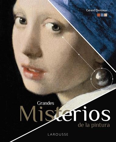 GRANDES MISTERIOS DE LA PINTURA | 9788418100437 | DENIZEAU, GÉRARD | Llibreria La Gralla | Llibreria online de Granollers