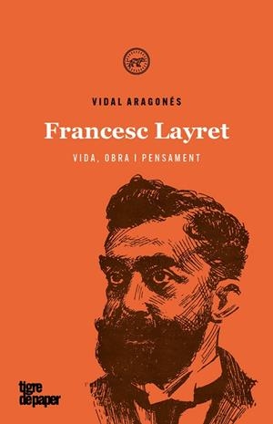 FRANCESC LAYRET VIDA OBRA I PENSAMENT  | 9788416855841 | ARAGONÉS, VIDAL | Llibreria La Gralla | Librería online de Granollers