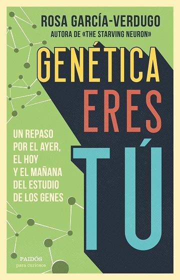 GENÉTICA ERES TÚ | 9788449336584 | GARCÍA-VERDUGO, ROSA | Llibreria La Gralla | Llibreria online de Granollers