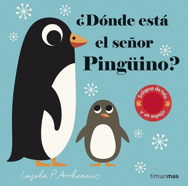 DÓNDE ESTÁ EL SEÑOR PINGÜINO? | 9788408227779 | ARRHENIUS, INGELA P. | Llibreria La Gralla | Librería online de Granollers