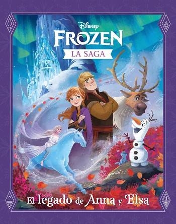 FROZEN. LA SAGA. EL LEGADO DE ANNA Y ELSA | 9788417062873 | DISNEY | Llibreria La Gralla | Llibreria online de Granollers