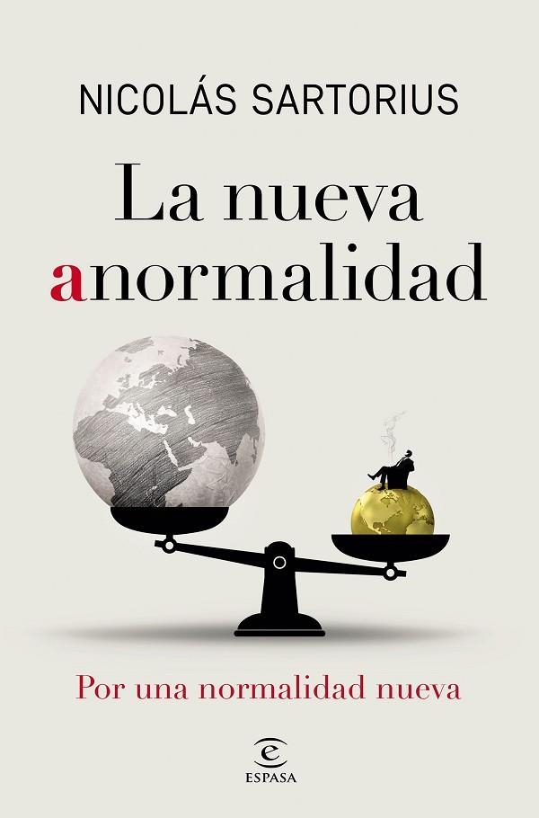 NUEVA ANORMALIDAD, LA | 9788467060843 | SARTORIUS, NICOLÁS | Llibreria La Gralla | Librería online de Granollers