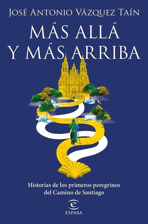 MÁS ALLÁ Y MÁS ARRIBA | 9788467060850 | VÁZQUEZ TAÍN, JOSÉ ANTONIO | Llibreria La Gralla | Librería online de Granollers