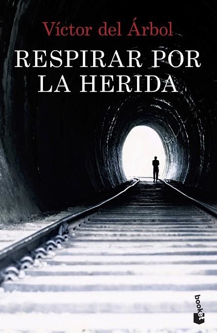 RESPIRAR POR LA HERIDA (BOLSILLO) | 9788408234869 | DEL ÁRBOL, VÍCTOR | Llibreria La Gralla | Llibreria online de Granollers