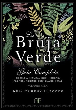 BRUJA VERDE, LA | 9788415292913 | MURPHY-HISCOCK, ARIN | Llibreria La Gralla | Librería online de Granollers