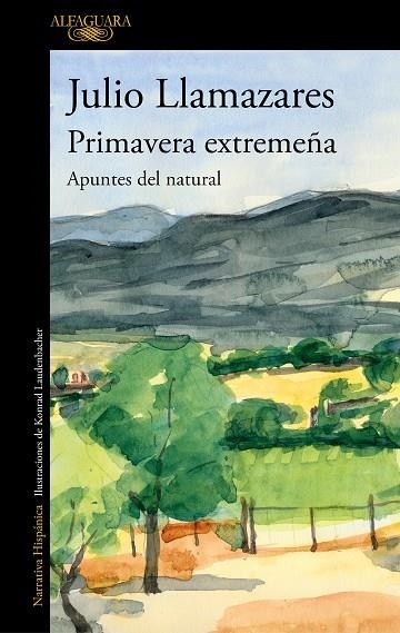PRIMAVERA EXTREMEÑA | 9788420456324 | LLAMAZARES, JULIO | Llibreria La Gralla | Librería online de Granollers