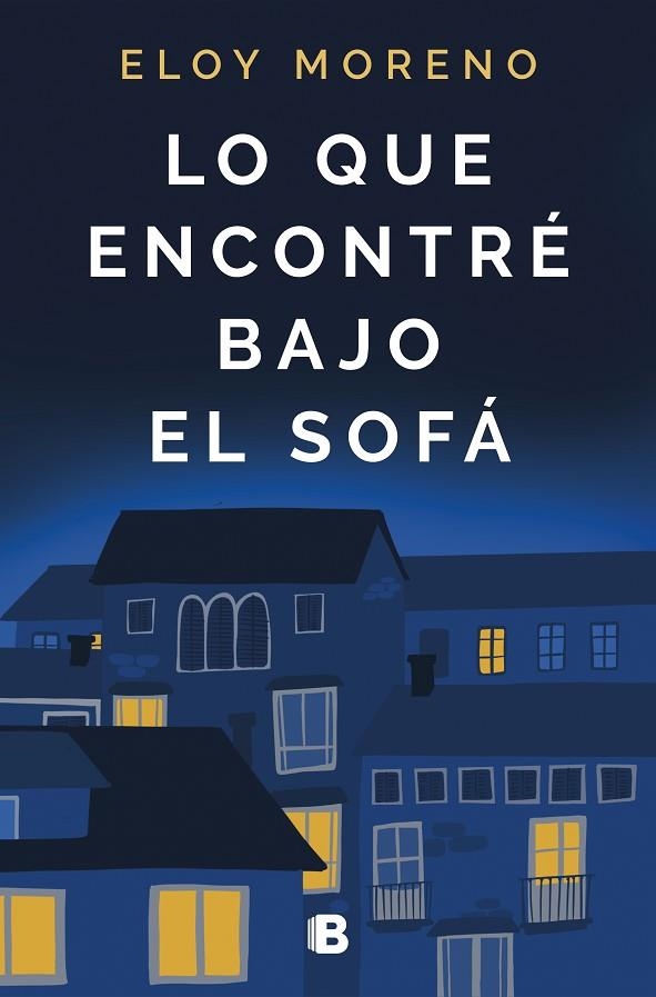 LO QUE ENCONTRÉ BAJO EL SOFÁ | 9788466668514 | MORENO, ELOY | Llibreria La Gralla | Librería online de Granollers