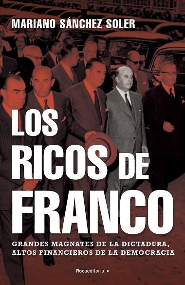 RICOS DE FRANCO, LOS | 9788418249112 | SÁNCHEZ SOLER, MARIANO | Llibreria La Gralla | Llibreria online de Granollers