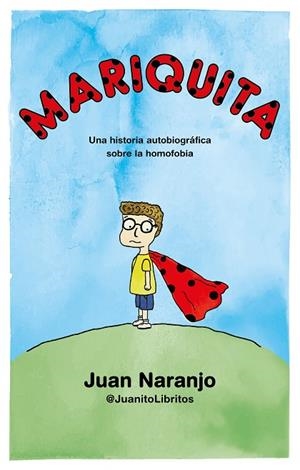MARIQUITA | 9788412059069 | @JUANITOLIBRITOS, JUAN NARANJO | Llibreria La Gralla | Librería online de Granollers