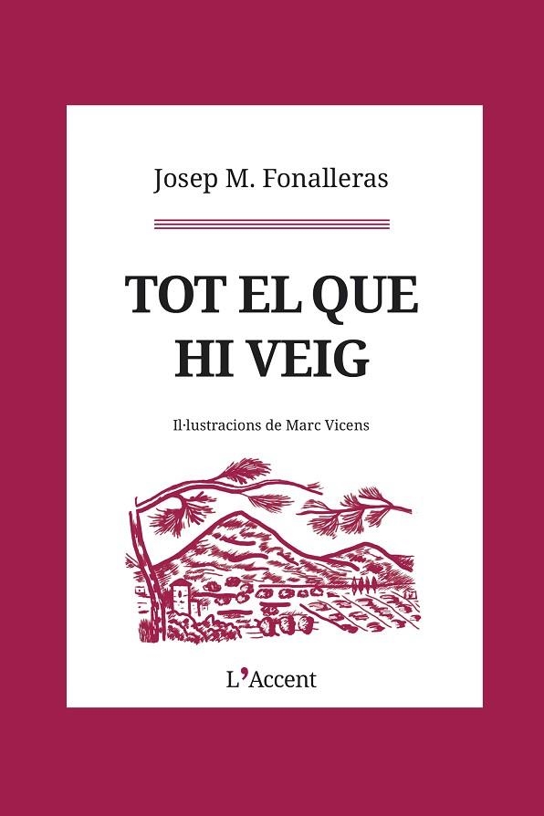 TOT EL QUE HI VEIG | 9788412230765 | FONALLERAS, JOSEP M. | Llibreria La Gralla | Librería online de Granollers